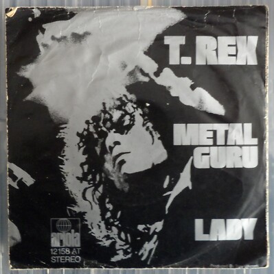Vinyl Single 7'' T. Rex   Metal Guru / Lady  1972