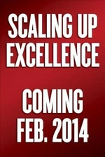 Scaling Up Excellence: Getting to More Without Settling for Less [Hardback]