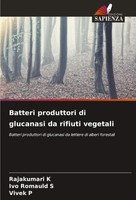 Rajakumari K (U. A.) | Batteri Produttori Di Glucanasi Da Rifiuti Vegetali