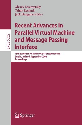 Recent Advances in Parallel Virtual Machine and Message Passing Interface Alexey