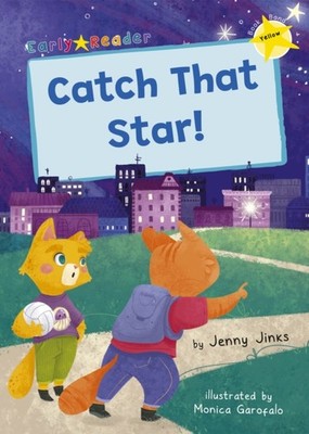 Catch That Star! (Yellow Early Reader) by Jenny Jinks (Paperback Book)