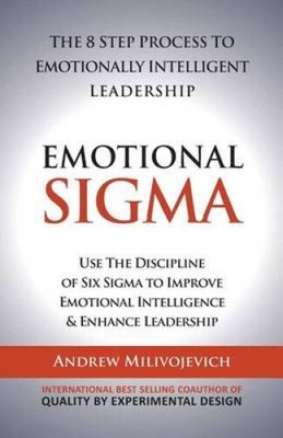 Emotionales Sigma: Der 8-stufige Prozess zur emotional intelligenten Führung