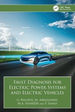 Fault Diagnosis for Electric Power Systems and Electric Vehicles Paperback