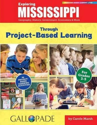 Exploring Mississippi Through Project-Based Learning: Geography, History, Govern