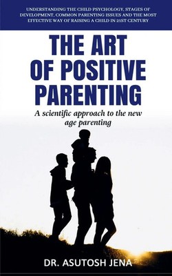 Asutosh | The Art of Positive Parenting | Taschenbuch | Englisch (2021)