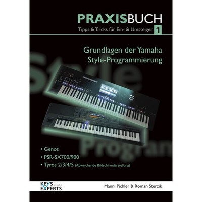 Keys Experts Verlag Grundlagen der Yamaha Style-Programmierung Praxisbuch 1 -