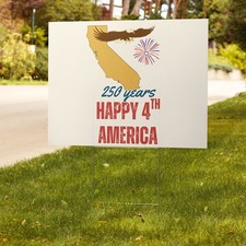 USA 250th Anniversary Yard sign 4th of July California Pride