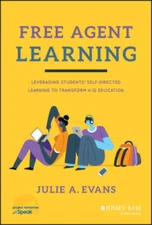 Free Agent Learning: Leveraging Students Self-Directed Learning to Trans - GOOD