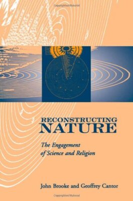 Reconstructing Nature: The Engagement of Science and Religion (Glasgow Gifford L