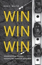 Win Win Win: Organizational Success through the Power of Agreement - GOOD