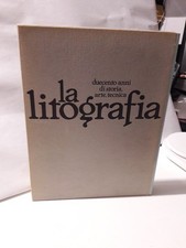 Libro LA LITOGRAFIA duecento anni di storia, arte ... 1' ed. 1982 Mondadori  GB4