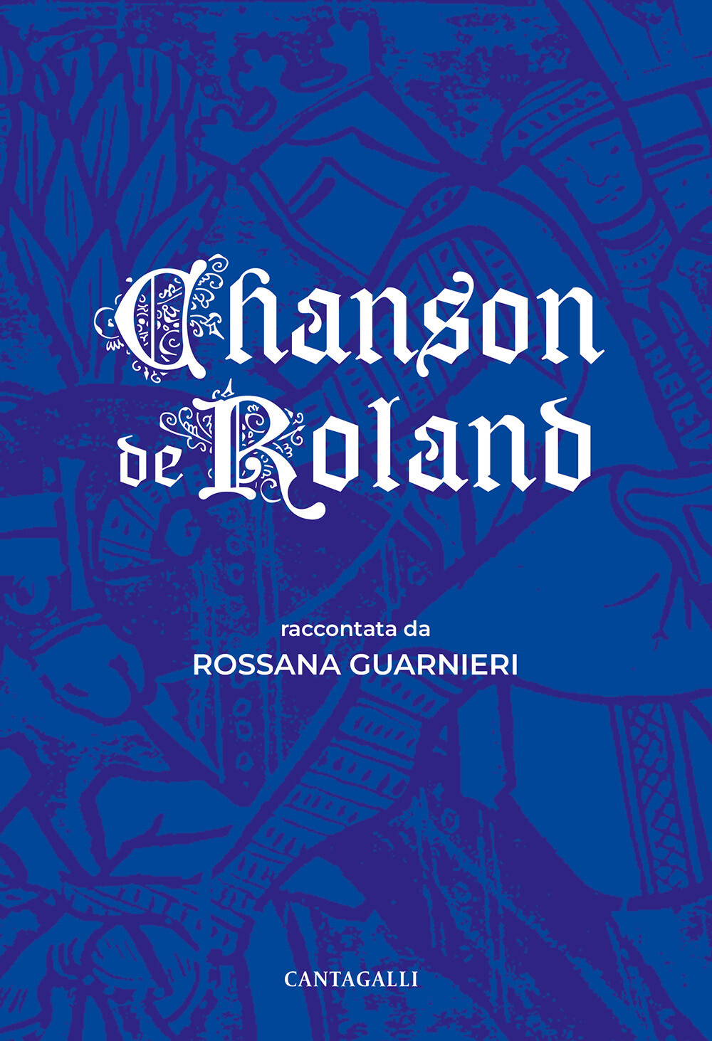 Chanson de Roland - Guarnieri Rossana