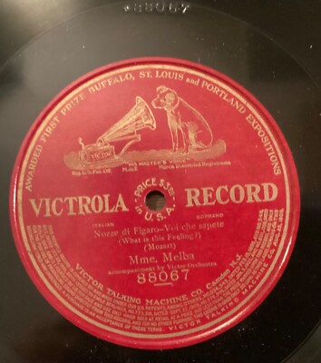 Nellie Melba   78 rpm pat Victor 88067: Nozze-Voi che sapete; cond E