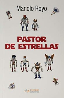 Pastor de estrellas von Royo Ubieto, Manuel | Buch | Zustand sehr gut