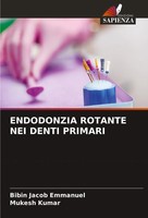 Endodonzia Rotante NEI Denti Primari Bibin Jacob Emmanuel (U. A.) Taschenbuch
