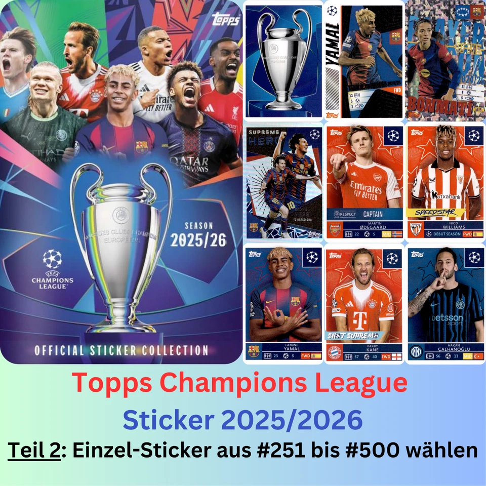 Topps Champions League 25/26 Sticker 2025/2026 - PART 2: #251-#500 zum Aussuchen