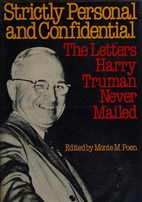 Strictly Personal and Confidential 1st Ed Truman, Harry S.