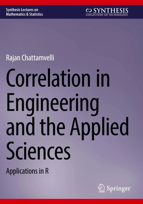 Correlation in Engineering and the Applied Sciences Applications in R Buch xvi