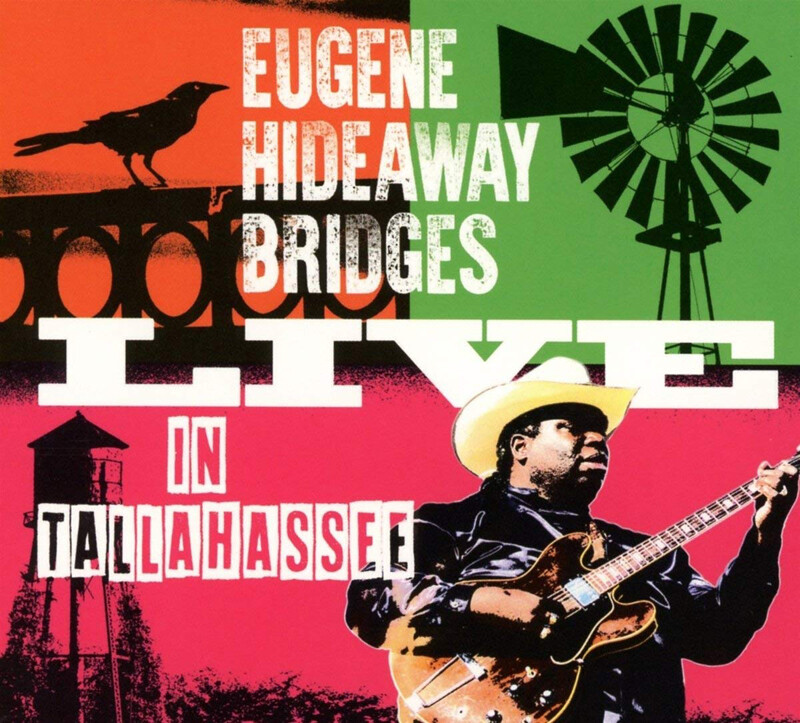 Eugene Hideaway Bridges Live in Tallahassee (CD) Album