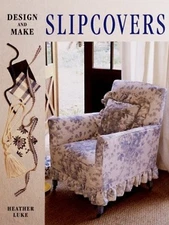 Design and Make Slipcovers, Luke, Heather