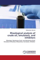 Abdesselam Mechali | Rheological Analysis Of Crude Oil, Emulsions, And...