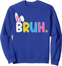 Bruh Meme Easter Day Funny Bunny Eggs Retro Cute Unisex Crewneck Sweatshirt