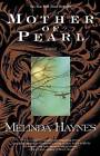 Mother of Pearl: A Novel by Melinda Haynes (Paperback, 2000)