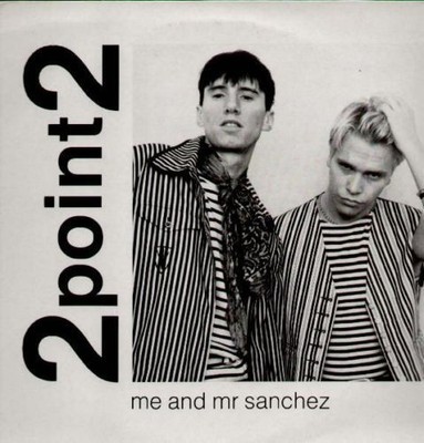 2point2 - Me And Mr Sanchez, 12'', (Vinyl)