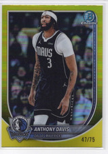 2025-26 Bowman Chrome Anthony Davis Yellow /75