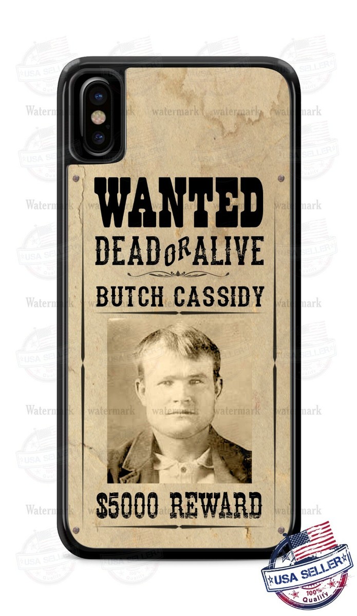 Butch Cassidy Wanted Dead or Live Poster Design Phone Case Cover fits iPhone etc | eBay Butch Cassidy Wanted Dead or Live Poster Design Phone Case Cover fits iPhone etc | eBay