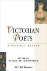 Victorian Poets: A Critical Reader by John Wiley and Sons Ltd (Paperback, 2007)
