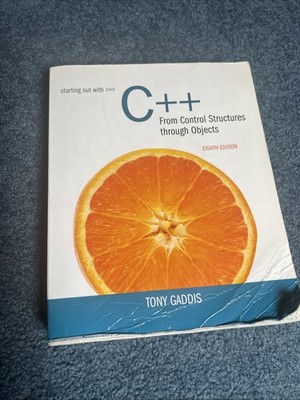 Starting Out with C++ from Control Structures to Objects (8th Edition) by Gaddis