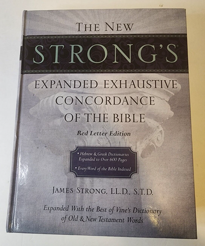 The New Strong's Expanded Exhaustive Concordance of Bible Red Letter ...