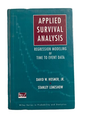 Applied Survival Analysis Regression Modeling Of time To Event Data Hosmer