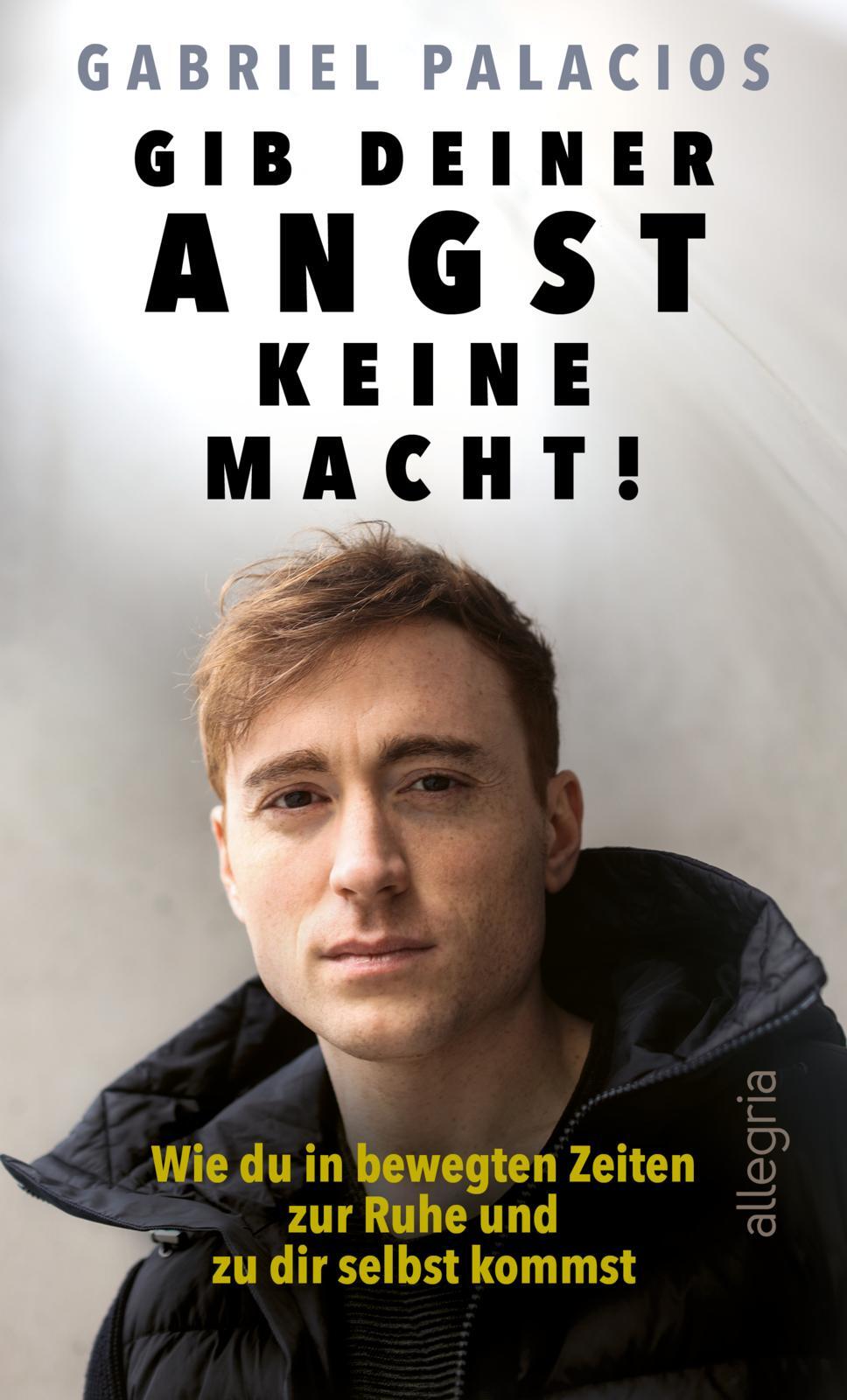 Thumbnail - Gabriel Palacios / Gib Deiner Angst Keine Macht