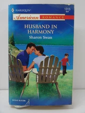 Husband in Harmony-Sharon Swan;  HARLEQUIN AMERICAN ROMANCE 2004 PB) 5852