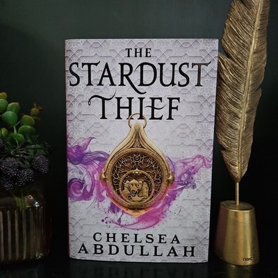 The Stardust Thief by Chelsea Abdullah Fairyloot Signed Exclusive Edition