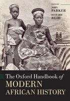 The Oxford Handbook Of Modern African History John Parker (U. A.) Taschenbuch