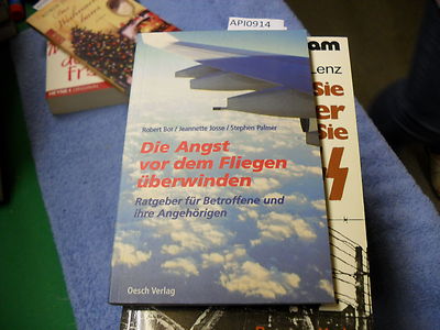Die Angst vor dem Fliegen überwinden von Jeanette Josse, Robert Bor, Stephen Pal