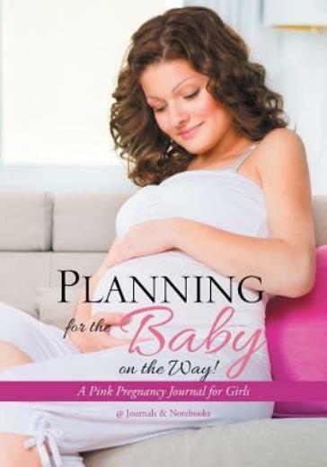 Pink Pregnancy Journal For Girls - Track Your Baby's Journey