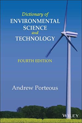 Dictionary of Environmental Science and Technology By Andrew Po 