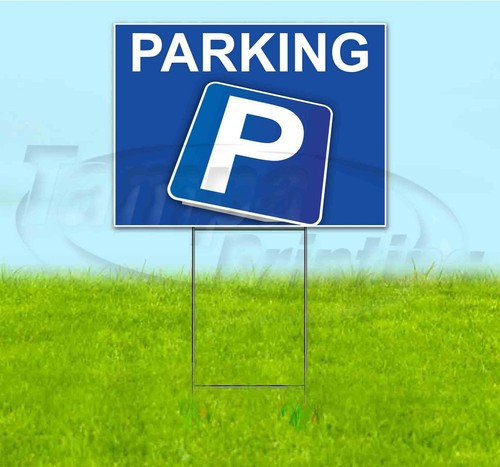PARKING 18x24 Yard Sign WITH STAKE Corrugated Plastic Bandit Lawn USA ...