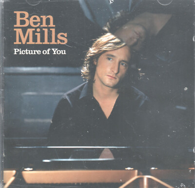 Picture of You by Ben Mills (CD, 2007 Sony) UK X Factor Finalist/Import/Sealed!