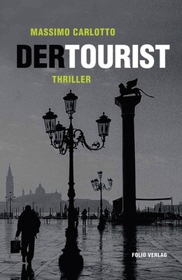 Der Tourist Massimo Carlotto