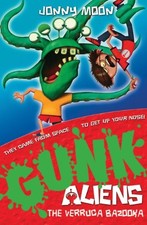 The Verruca Bazooka (GUNK Aliens, Book 1), Moon, Jonny, Used; Very Good Book