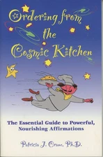 Ordering from the Cosmic Kitchen: The Essential Guide to Powerful, Nourishing A,
