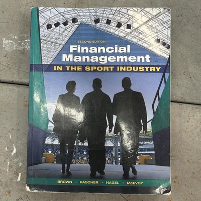 Financial Management In The Sport Industry Brown Rascher Routledge Paperback