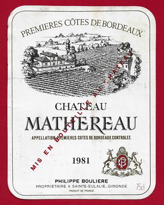 75/104 Etikett Label 1ères CÔTES DE BORDEAUX 1981 CHÂTEAU MATHEREAU, BOULIÈRE