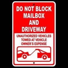 Do Not Block Mailbox And Driveway Vehicles Towed Owners Expense Sign Decal DNB06