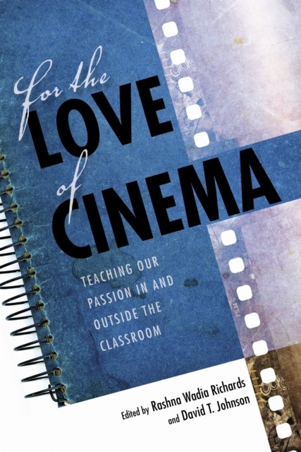 For the Love of Cinema by Rashna Wadia Richards PAPERBACK 9780253029959